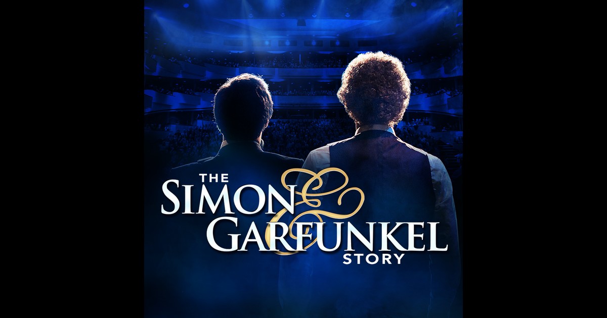 The Simon and Garfunkel Story | The Grand Opera House, Wilmington, DE